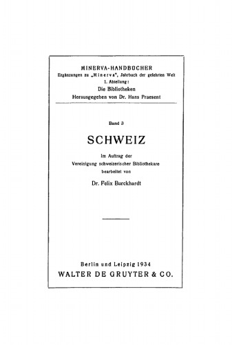 MINERVA / Abt. 1. Band 3 Schweiz: Im Auftrag der Vereinigung schweizerischer Bibliothekare