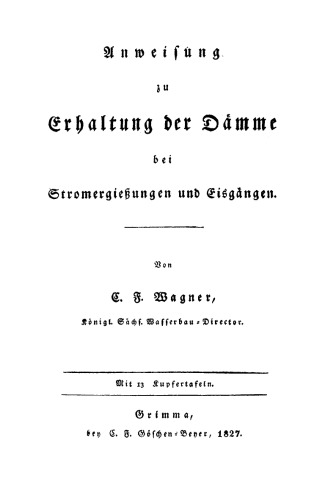 Anweisung zu Erhaltung der Dämme bei Stromergießungen und Eisgängen