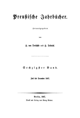 Preußische Jahrbücher: Band 60 Juli bis December 1887