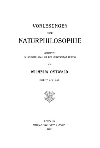 Vorlesungen über Naturphilosophie: Gehalten im Sommer 1901 an der Universität Leipzig