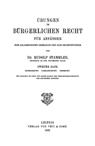 Übungen im Bürgerlichen Recht: Band 2 Sachenrecht. Familienrecht. Erbrecht
