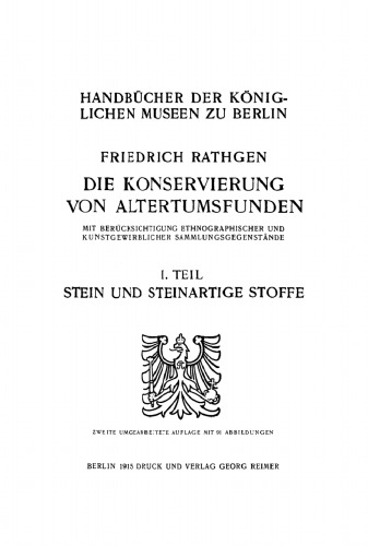 Die Konservierung von Altertumsfunden: Teil 1 Stein und Steinartige Stoffe