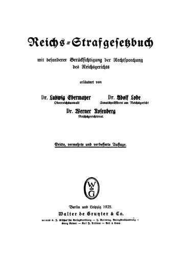 Reichs-Strafgesetzbuch mit besonderer Berücksichtigung der Rechtsprechung des Reichsgerichts