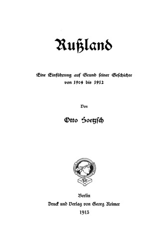 Rußland: Eine Einführung auf Grund seiner Geschichte von 1904 bis 1912