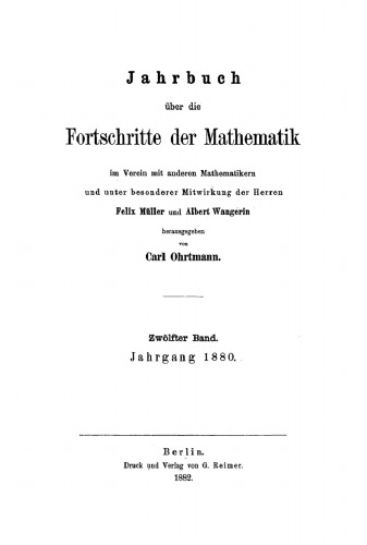 Jahrbuch über die Fortschritte der Mathematik: Band 12 Jahrgang 1880