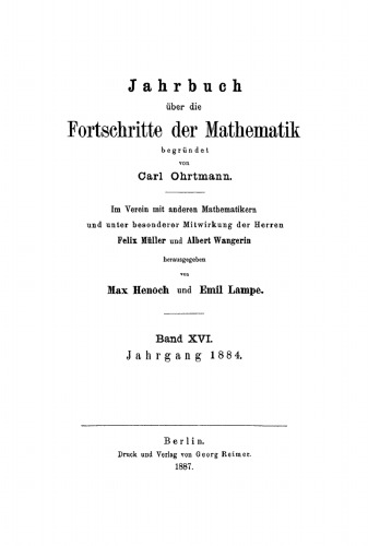 Jahrbuch über die Fortschritte der Mathematik: Band 16 Jahrgang 1884