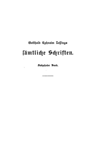 Gotthold Ephraim Lessings Sämmtliche Schriften: Band 17