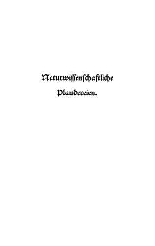 Naturwissenschaftliche Plaudereien