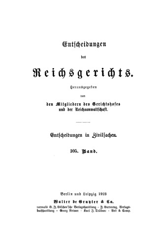 Entscheidungen des Reichsgerichts in Zivilsachen: Band 105