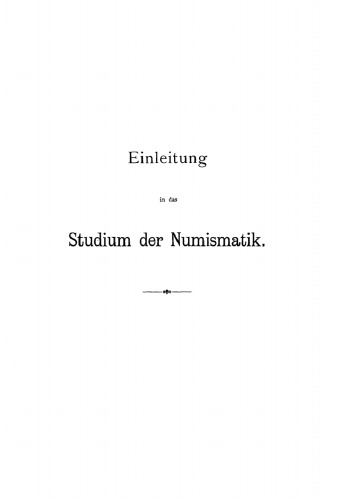 Einleitung in das Studium der Numismatik