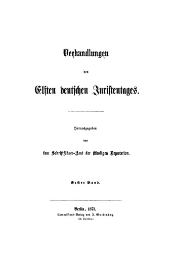 Verhandlungen des Elften Deutschen Juristentages - Gutachten