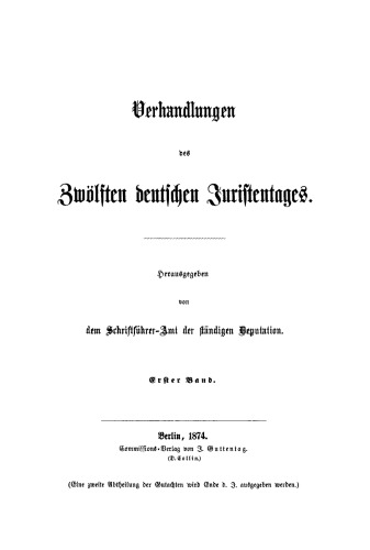 Verhandlungen des Zwölften Deutschen Juristentages – Gutachten