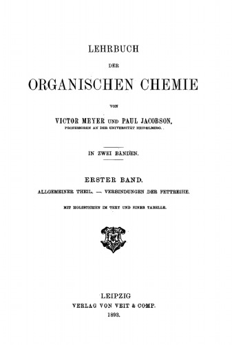 Lehrbuch der organischen Chemie: Band 1 Allgemeiner Theil – Verbindungen der Fettreihe