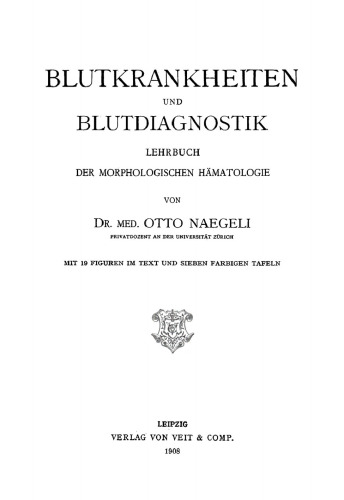 Blutkrankheiten und Blutdiagnostik: Lehrbuch der Morphologischen Hämatologie