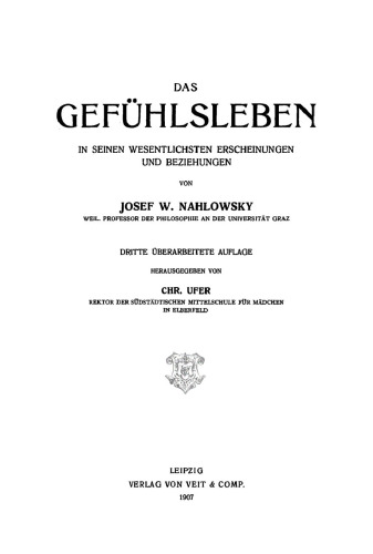Das Gefühlsleben in seinen wesentlichsten Erscheinungen und Beziehungen