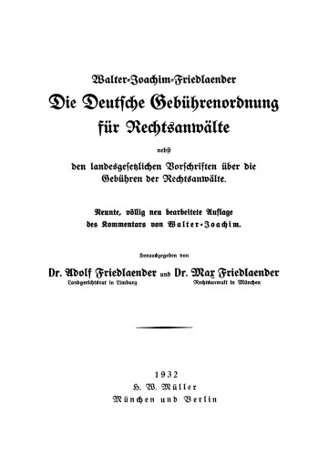 Die deutsche Gebührenordnung für Rechtsanwälte: Nebst den landesgesetzlichen Vorschriften über die Gebühren der Rechtsanwälte