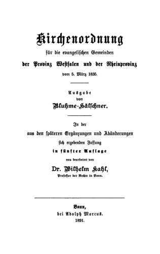 Kirchenordnung für die evangelischen Gemeinden der Provinz Westfalen und der Rheinprovinz: Vom 5. März 1835