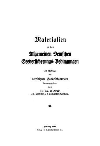 Materialien zu den Allgemeinen Deutschen Seeversicherungs-Bedingungen: Band 2 Anlagen