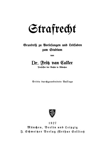 Strafrecht: Grundriß zu Vorlesungen und Leitfaden zum Studium