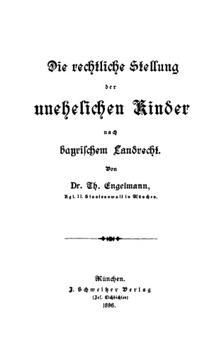 Die rechtliche Stellung der unehelichen Kinder nach Bayerischem Landrecht