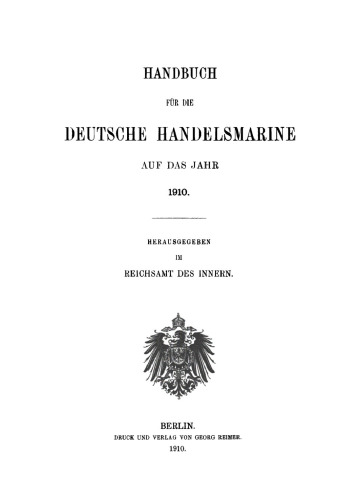 Handbuch für die deutsche Handelsmarine auf das Jahr ...: 1910