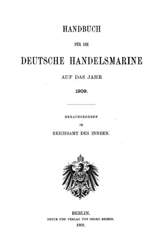 Handbuch für die deutsche Handelsmarine auf das Jahr ...: 1909