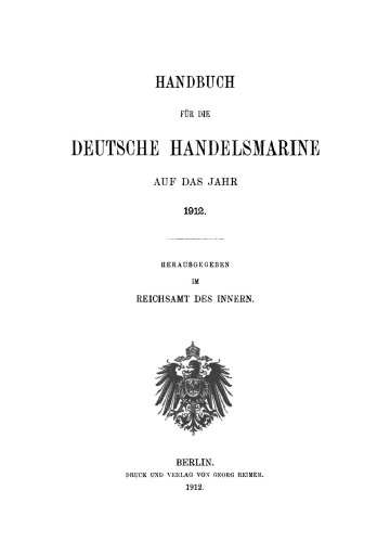 Handbuch für die deutsche Handelsmarine auf das Jahr ...: 1912