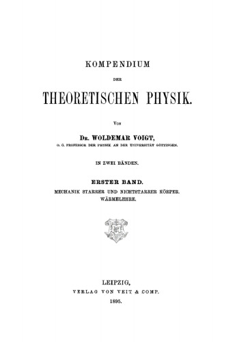 Kompendium der theoretischen Physik: Band 1 Mechanik starrer und nichtstarrer Körper. Wärmelehre