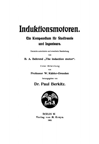 Induktionsmotoren: Ein Kompendium für Studirende und Ingenieure