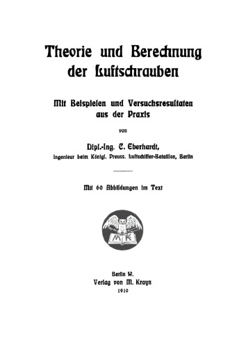 Theorie und Berechnung der Luftschrauben: Mit Beispielen und Versuchsresultaten aus der Praxis