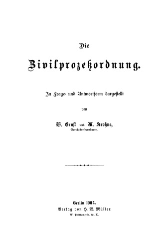 Die Zivilprozeßordnung: In Frage- und Antwortform dargestellt