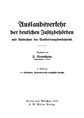 Auslandsverkehr der deutschen Justizbehörden: Mit Ausnahme des Auslieferungsverfahrens