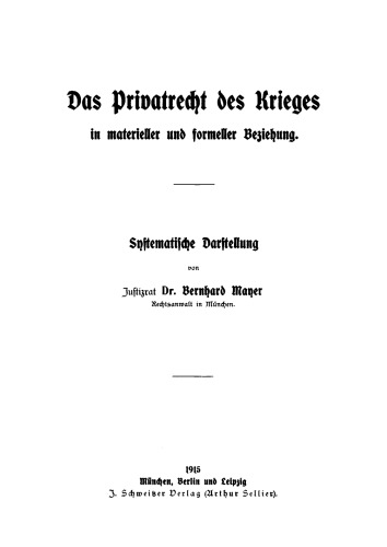 Das Privatrecht des Krieges in materieller und formeller Beziehung: Systematische Darstellung