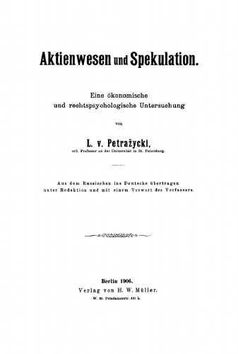 Aktienwesen und Spekulation: Eine ökonomische und rechtspsychologische Untersuchung