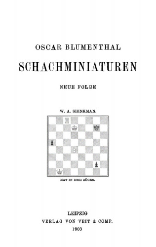 Schachminiaturen: Neue Folge
