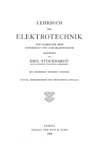 Lehrbuch der Elektrotechnik: Zum Gebrauch beim Unterricht und zum Selbststudium