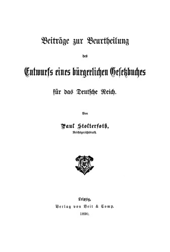 Beiträge zur Beurtheilung des Entwurfs eines bürgerlichen Gesetzbuches für das Deutsche Reich