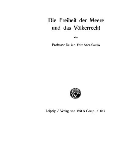 Die Freiheit der Meere und das Völkerrecht