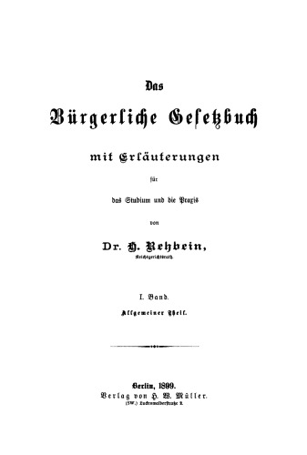 Das Bürgerliche Gesetzbuch: Band 1 Allgemeiner Teil