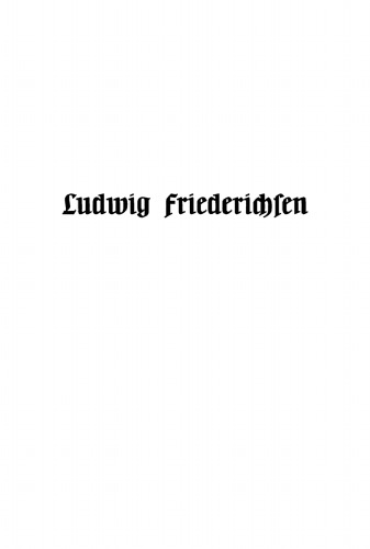 Ludwig Friedrichsen. Geographische Gesellschaft in Hamburg: Ein Bild seines Lebens