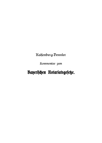 Kommentar zum Bayerischen Notariatsgesetze vom 9. Juni 1899