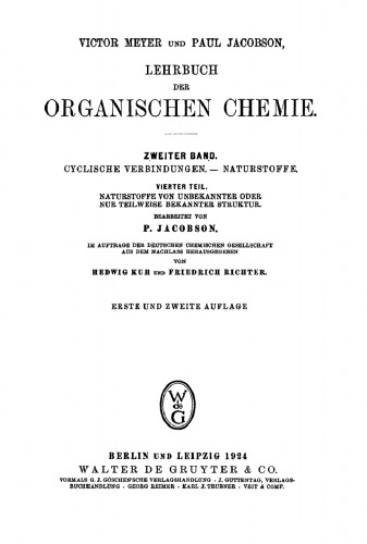 Lehrbuch der organischen Chemie: Band 2, Teil 4 Cyclische Verbindungen. Naturstoffe, Teil 4: Naturstoffe von unbekannter oder nur teilweise bekannter Struktur.