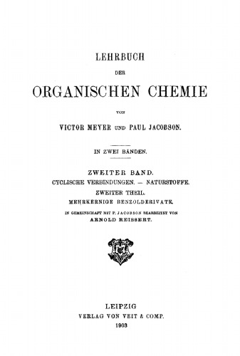 Lehrbuch der organischen Chemie: Band 2, Teil 2 Cyclische Verbindungen. – Naturstoffe, Teil 2: Mehrkernige Benzolderivate