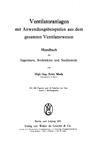Ventilatoranlagen mit Anwendungsbeispielen aus dem gesamten Ventilatorwesen: Handbuch für Ingenieure, Architekten und Studierende