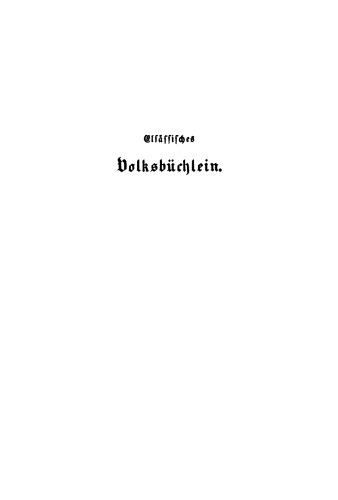 Elsässisches Volksbüchlein: Bändchen 1