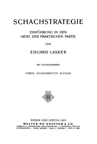 Schachstrategie: Einführung in den Geist der praktischen Partie