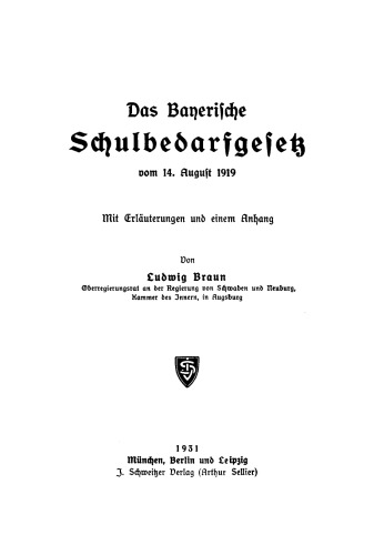 Das Bayerische Schulbedarfgesetz: Vom 14. August 1919