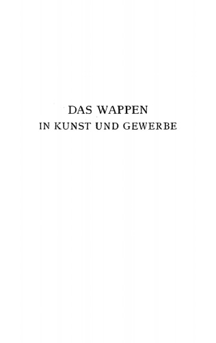 Das Wappen in Kunst und Gewerbe
