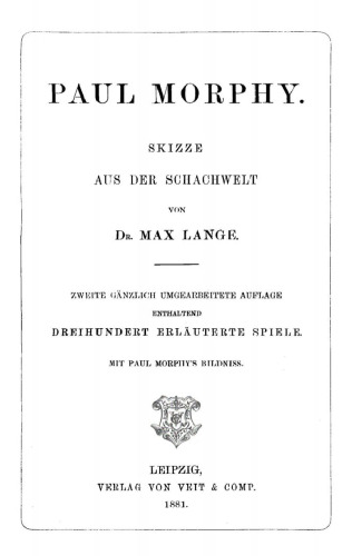 Paul Morphy: Skizze aus der Schachwelt