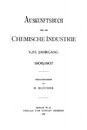 Auskunftsbuch für die Chemische Industrie. 1906/1907